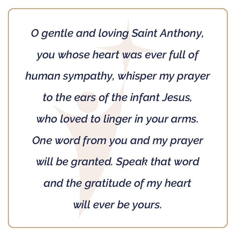 O gentle and loving Saint Anthony